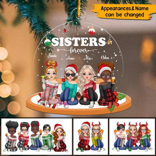 Sisters Forever - Personalized Snow Globe Shaped Acrylic Ornament - Christmas Gift For Sister,Family