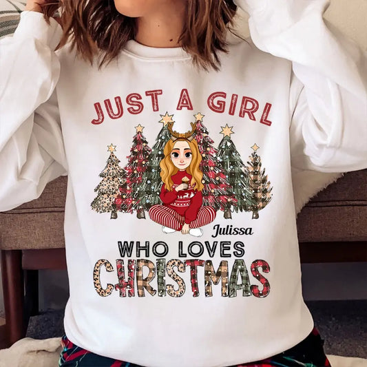 Just A Girl Who Loves Christmas Gift For Women - Personalized Sweatshirt