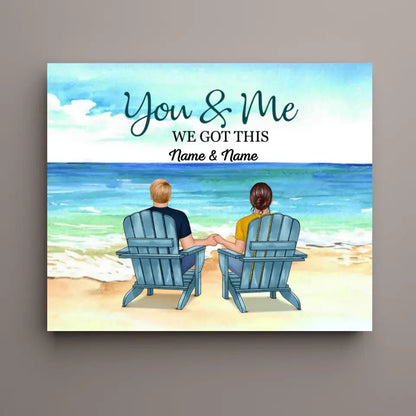 You&Me,We Got This - Personalized Back View Couple Sitting Beach Landscape Canvas,Gift For Couple