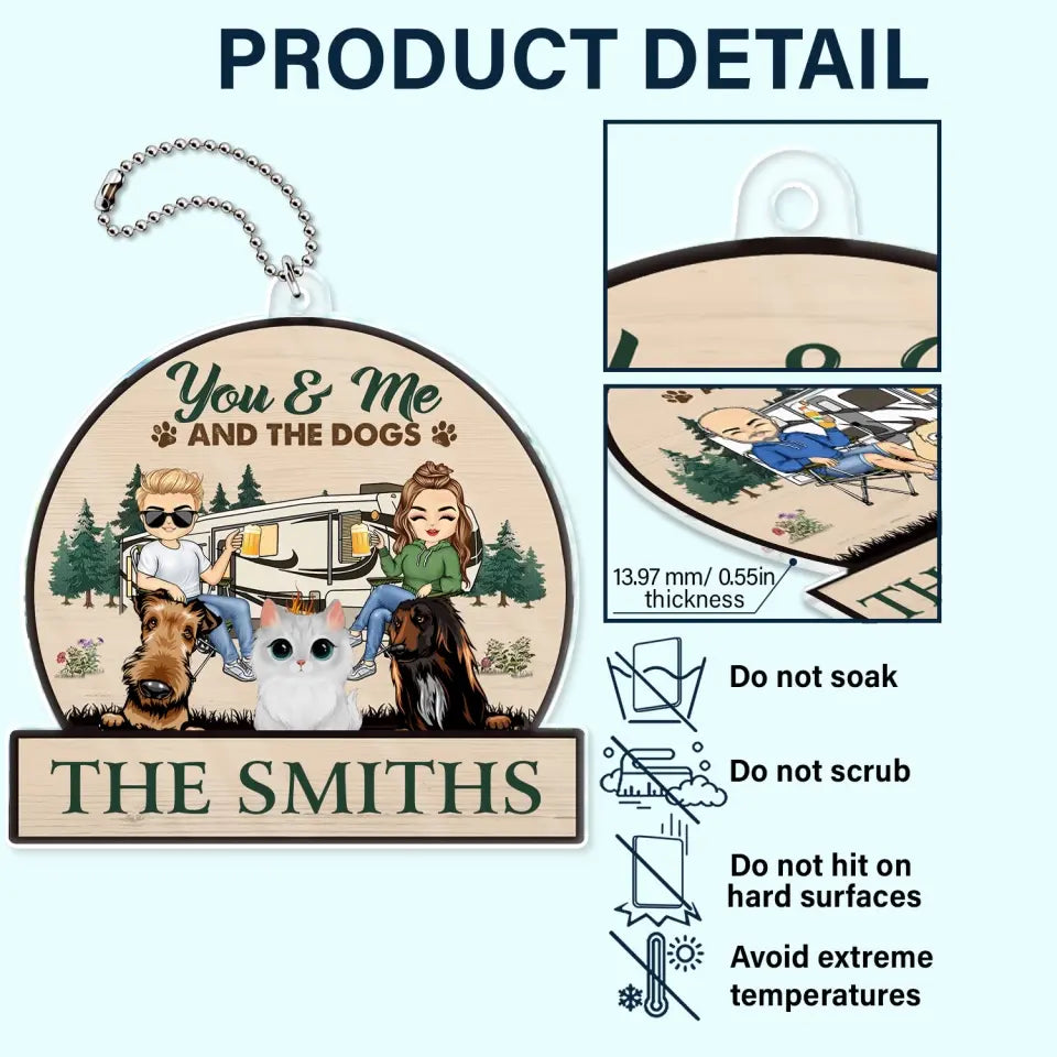 You & Me And The Dogs Cats - Gift For Camping Couples, Pet Lovers - Personalized Acrylic Car Hanger