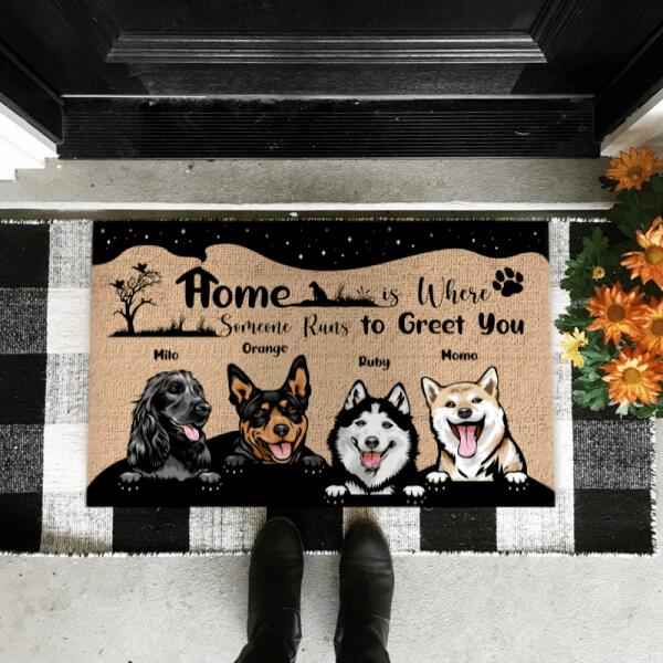 Home is Where Someone Runs to Greet You - Personalized Pet Door Mat