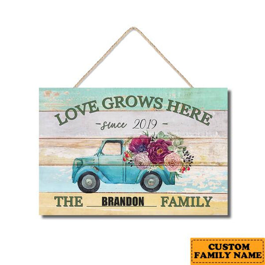 Love Grows Here - Personalized Truck Loading Flowers Wooden Door Sign