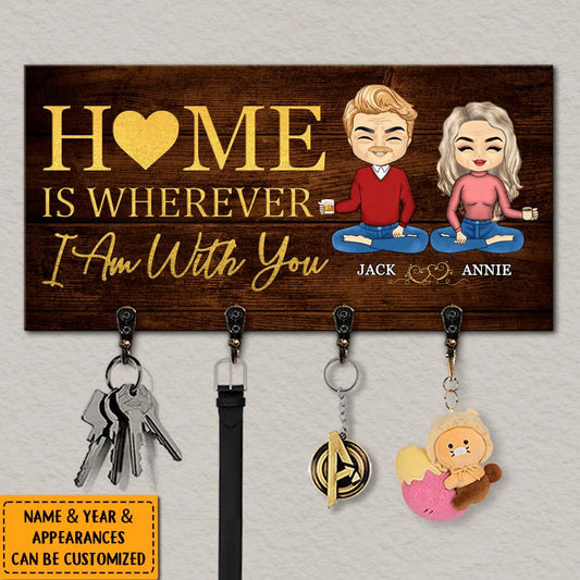 Home Is Wherever I Am With You - Personalized Gift For Couples Wooden Key Hanger
