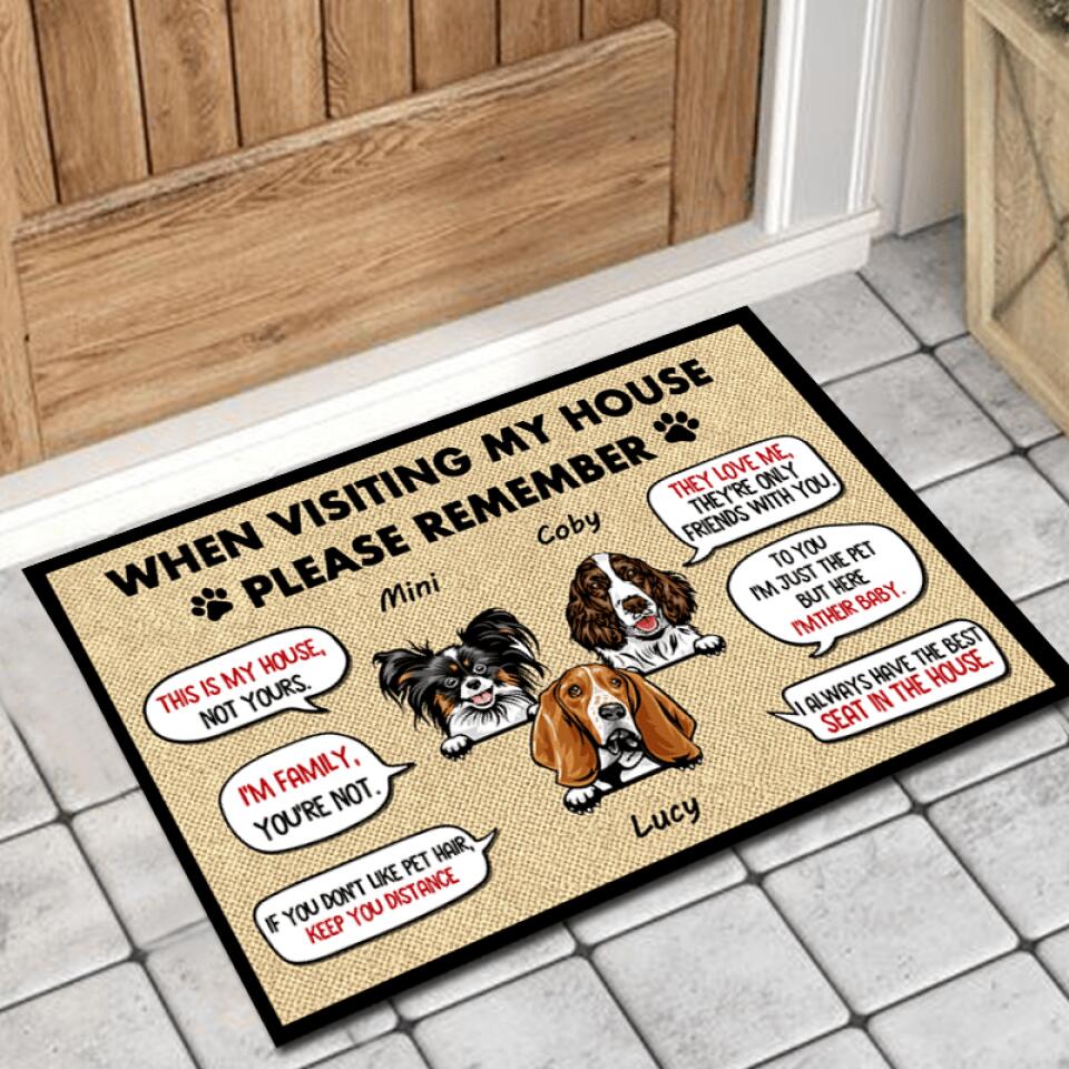 When Visiting Our House,Please Remember - Personalized Custom Gift For Dogs Lovers Decorative Door Mat
