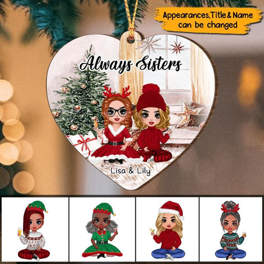 Besties Sisters In House Christmas Personalized Wooden Ornament