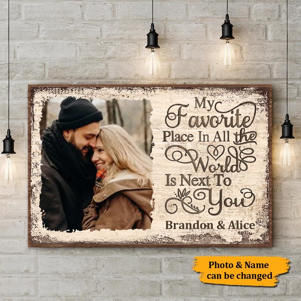 Next To You Is One Of My Favorite Places To Be - Upload Image - Personalized Horizontal Poster , Gift For Couples, Husband Wife
