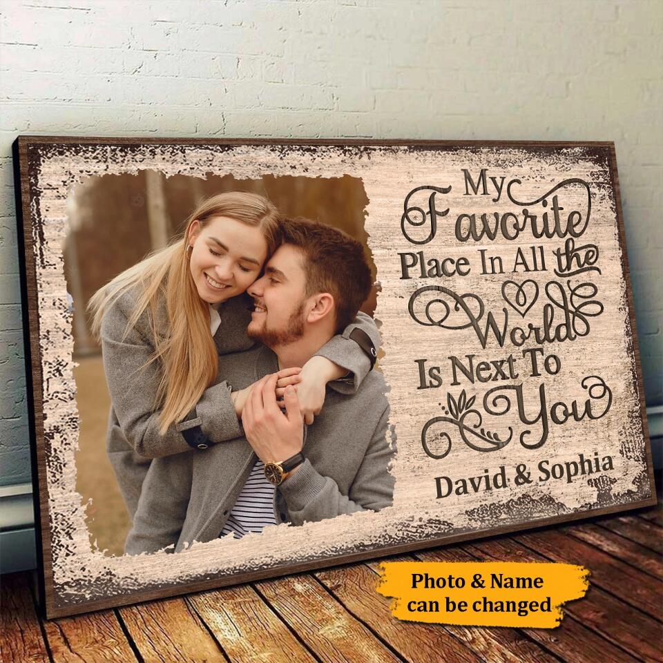 Next To You Is One Of My Favorite Places To Be - Upload Image - Personalized Horizontal Poster , Gift For Couples, Husband Wife