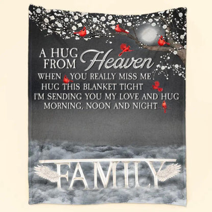 Sending Hugs From Heaven - Personalized Blanket - Memorial Gift For Family Members