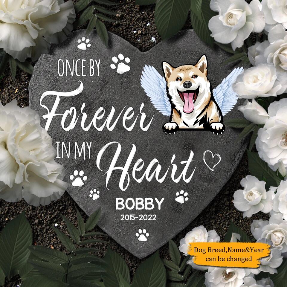 Once By My Side Forever In My Heart - Personalized Memorial Garden Stone - Memorial Gift For Dog Lovers