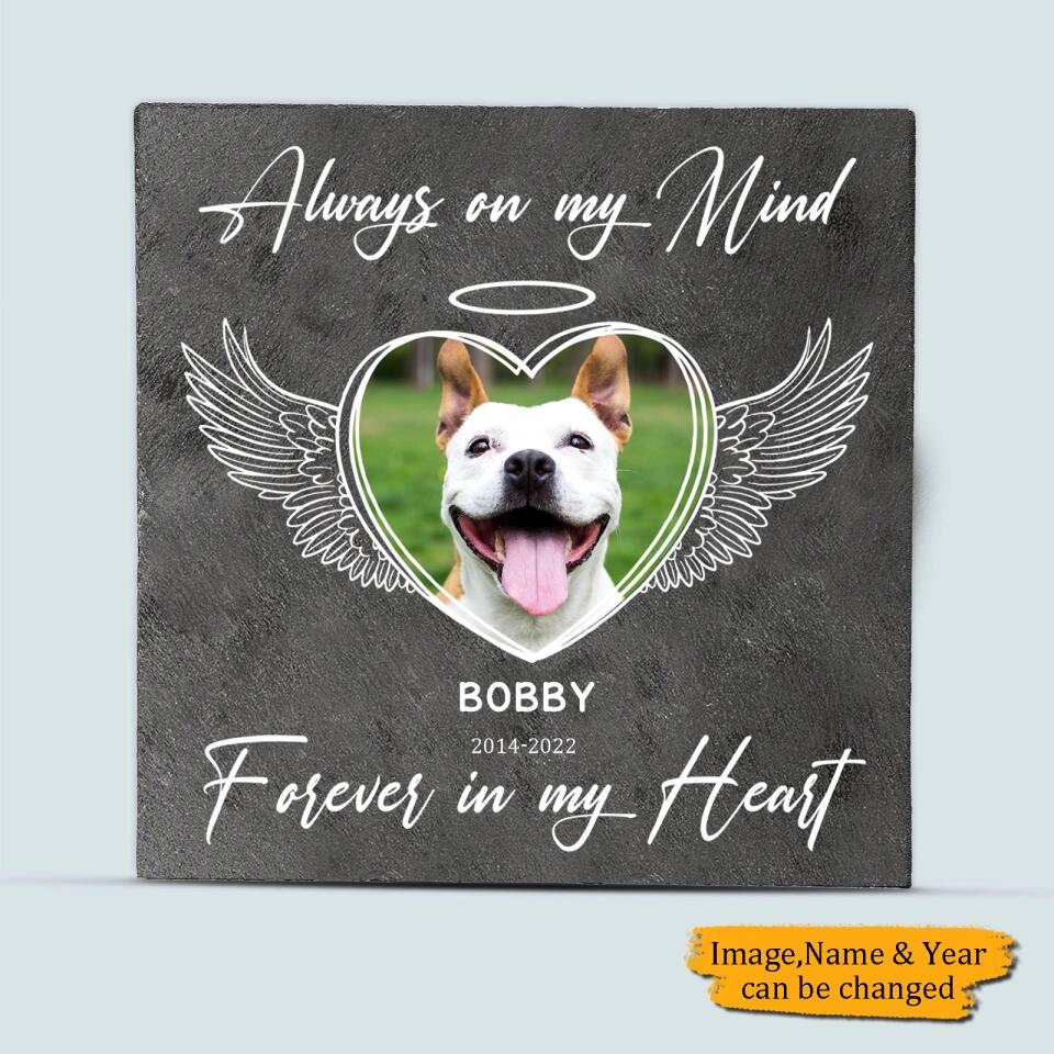 Always On My Mind Forever In My Heart, Custom Photo, Personalized Pet Memorial Stone