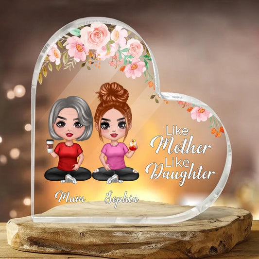 Like Mother Like Daughter - Personalized Custom Heart Shaped Acrylic Plaque - Mother's Day, Birthday Gift For Mom