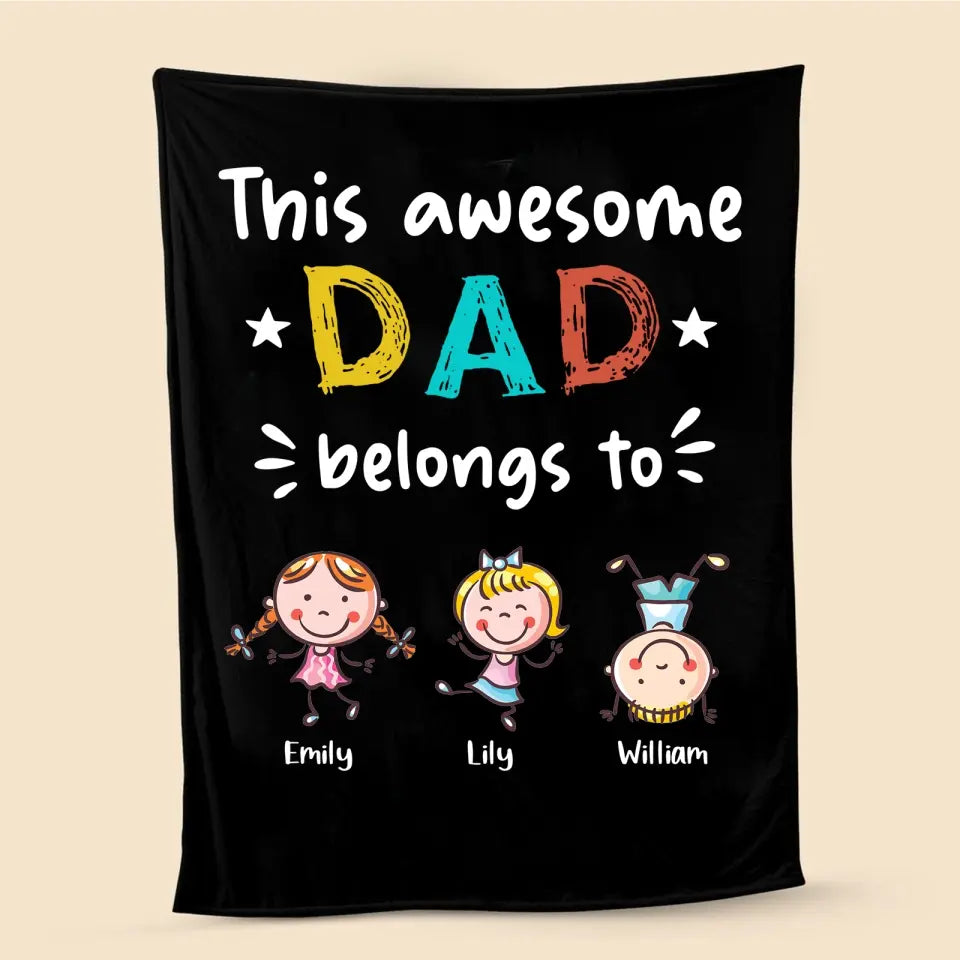 This Awesome Dad Belongs To - Personalized Blanket - Best Gift For Father