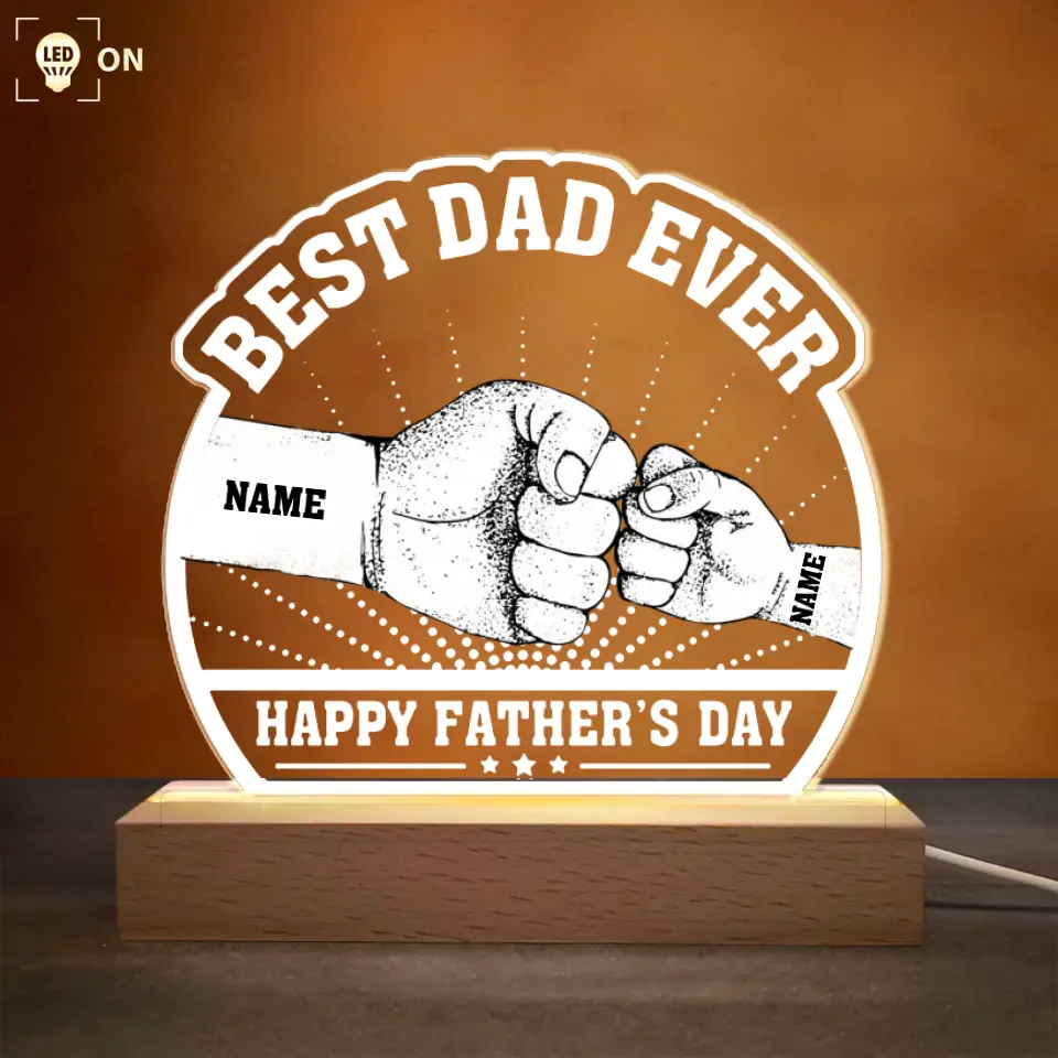 Best Dad Ever - Personalized 3D LED Light Wooden Base - Happy Father's Day