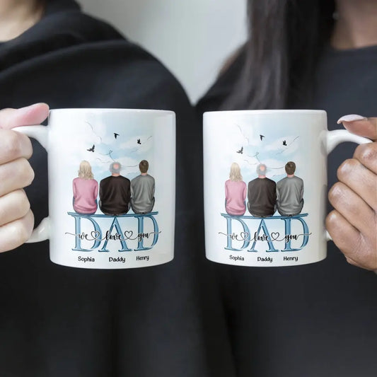 Dad We Love You - Personalized Mug