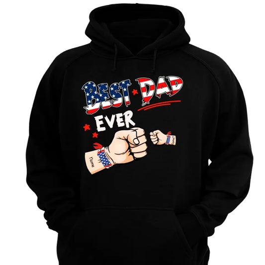 Best Dad Ever Hand To Hands American Flag Personalized T-shirt & Hoodie