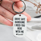 Drive Safe - Personalized Engraved Stainless Steel Keychain
