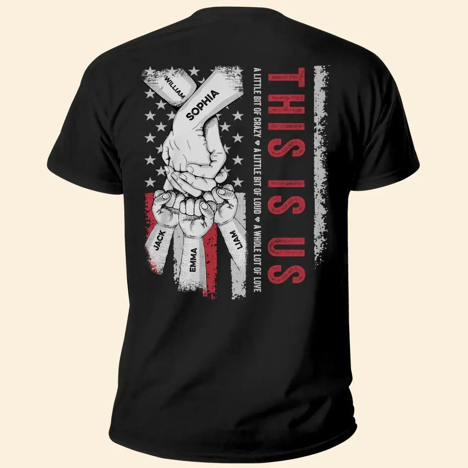 This Is Us - Personalized Unisex Shirt - Father's Day Gift