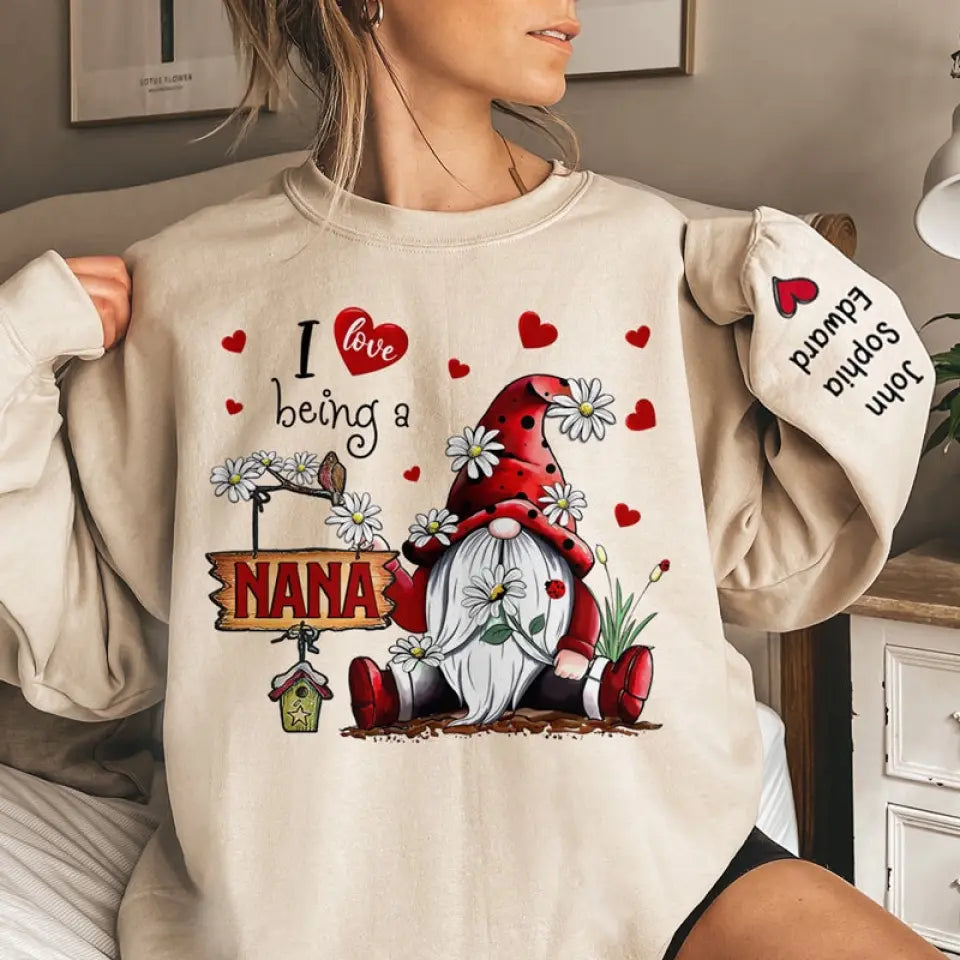 I Love Being A Nana - Family Personalized Custom Unisex Sweatshirt With Design On Sleeve - Christmas Gift For Grandma