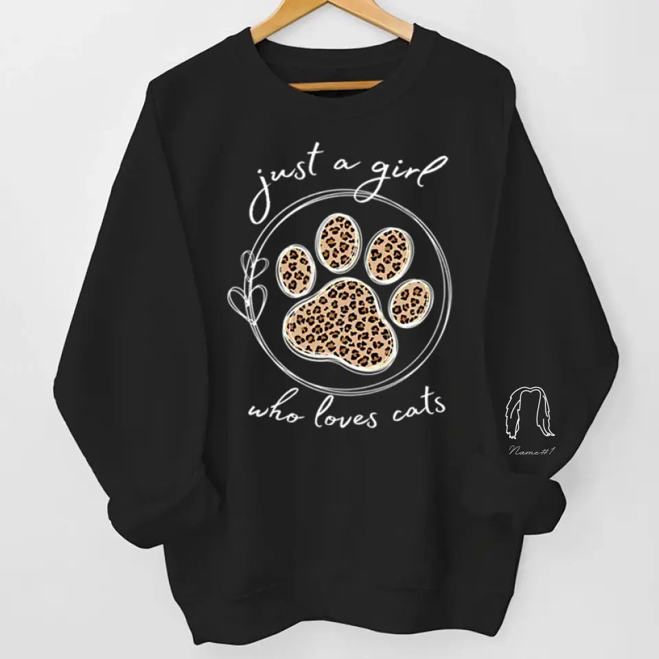 A Girl Who Loves Pets - Dog & Cat Personalized Custom Unisex Sweatshirt With Design On Sleeve - Gift For Pet Owners, Pet Lovers