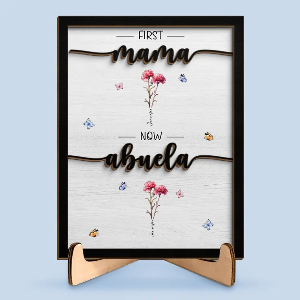 First Mom Now Grandma - Family Personalized Custom 2-Layered Wooden Plaque With Stand - House Warming Gift For Mom, Grandma