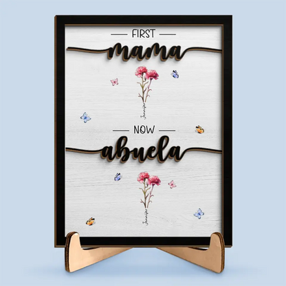 First Mom Now Grandma - Family Personalized Custom 2-Layered Wooden Plaque With Stand - House Warming Gift For Mom, Grandma