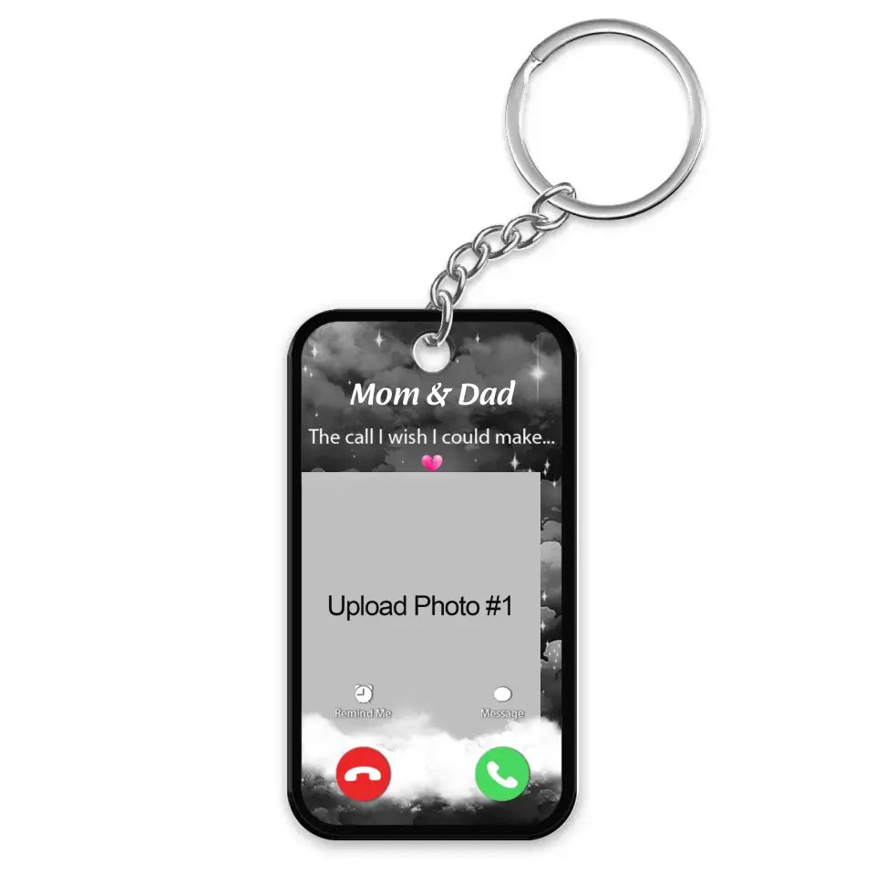 The Call I Wish I Could Take Memorial Sympathy Gift Remembrance Keepsake Multiple Photos Inserted Personalized Acrylic Keychain