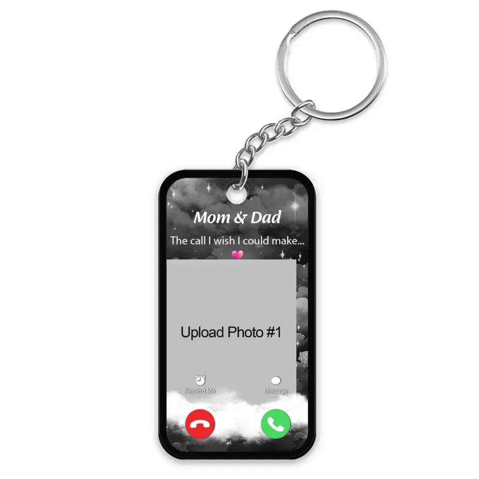 The Call I Wish I Could Take Memorial Sympathy Gift Remembrance Keepsake Multiple Photos Inserted Personalized Acrylic Keychain