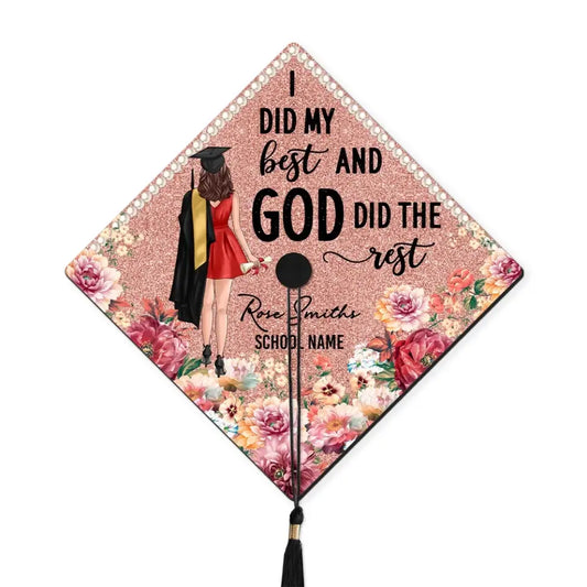 I Did My Best God Did The Rest Personalized Printed Graduation Cap Topper (Not Real Glitter)
