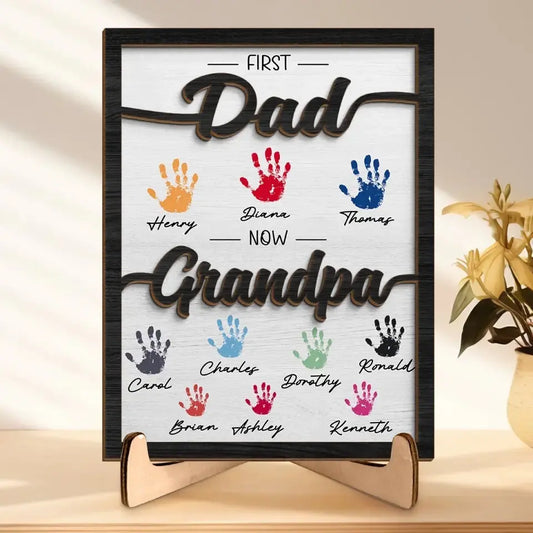 First Dad Now Granddad - Family Personalized Custom 2-Layered Wooden Plaque With Stand - Father's Day, Gift For Dad, Grandpa