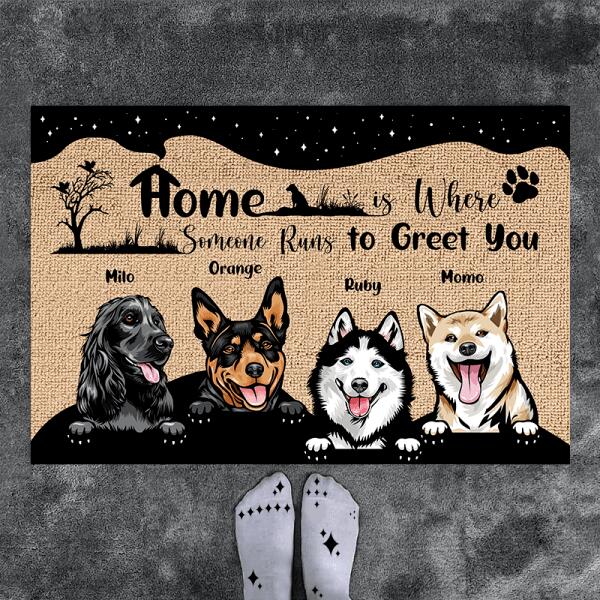 Home is Where Someone Runs to Greet You - Personalized Pet Door Mat