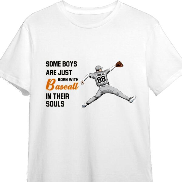 Some Boys Are Just Born With Baseball In Their Souls - Baseball Player T-shirt
