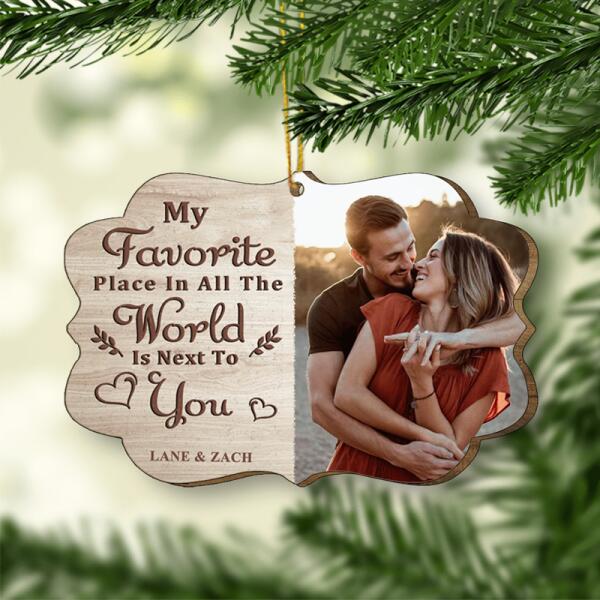 My Favorite Place Is Next To You - Personalized Shaped Ornament