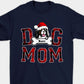 Personalized Dog Mom/Dad Christmas Gifts Custom Shirt
