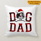 Personalized Dog Mom/Dad Christmas Gift Pillow