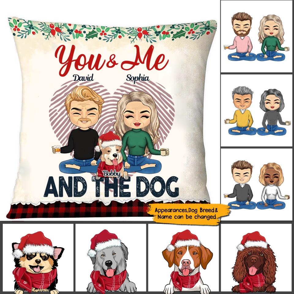 You & Me And The Dog - Personalized Couple And Dog Pillow Christmas - Gift For Couple, Husband Wife