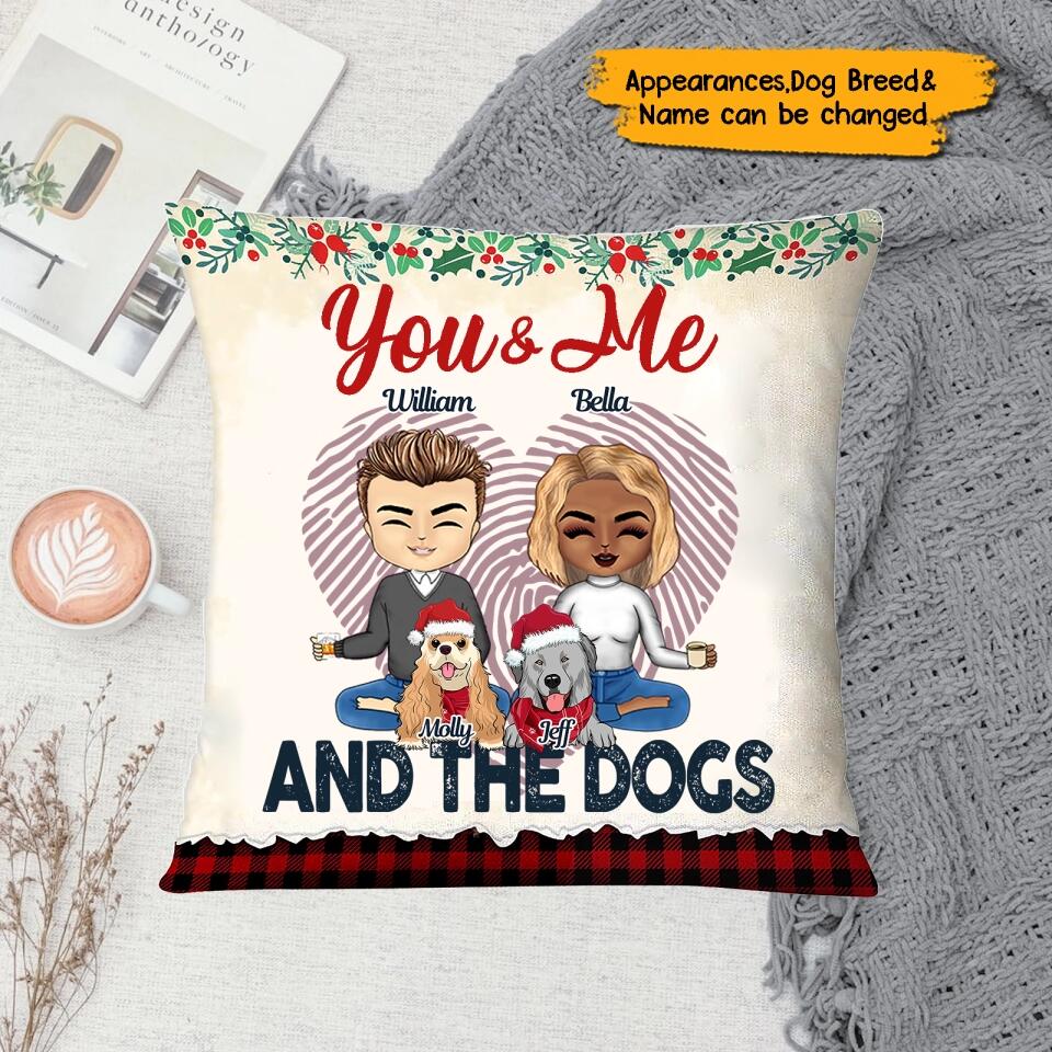 You & Me And The Dog - Personalized Couple And Dog Pillow Christmas - Gift For Couple, Husband Wife