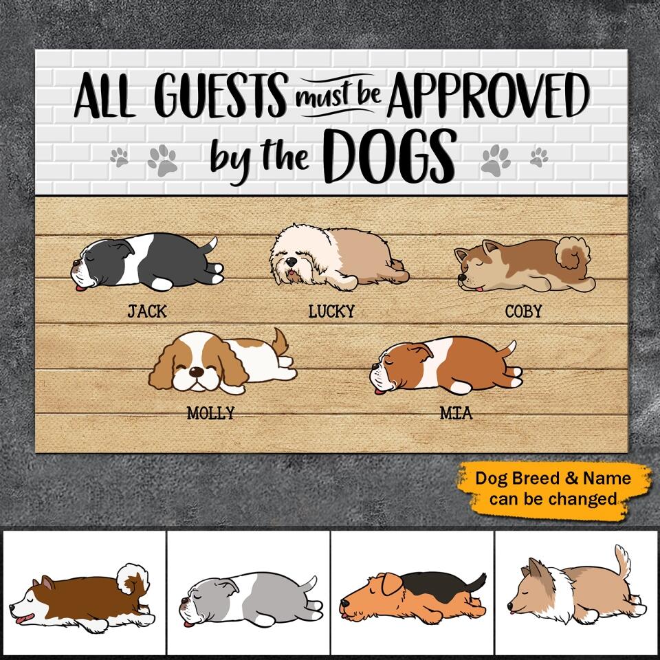 All Guests Must Be Approved By Dog - Personalized Door mat, Gift For Dog Lovers