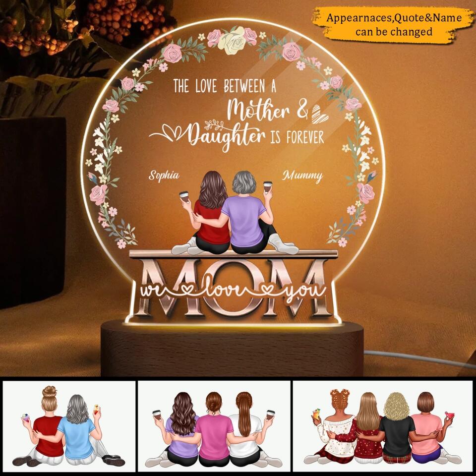 The Love Between Mother & Daughters - Family Personalized Custom Snow Globe Shaped 3D LED Light - Birthday Gift For Mom From Daughter