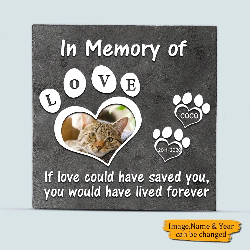 If Love Could Have Saved You - Custom Photo,Personalized Pet Memorial Stone