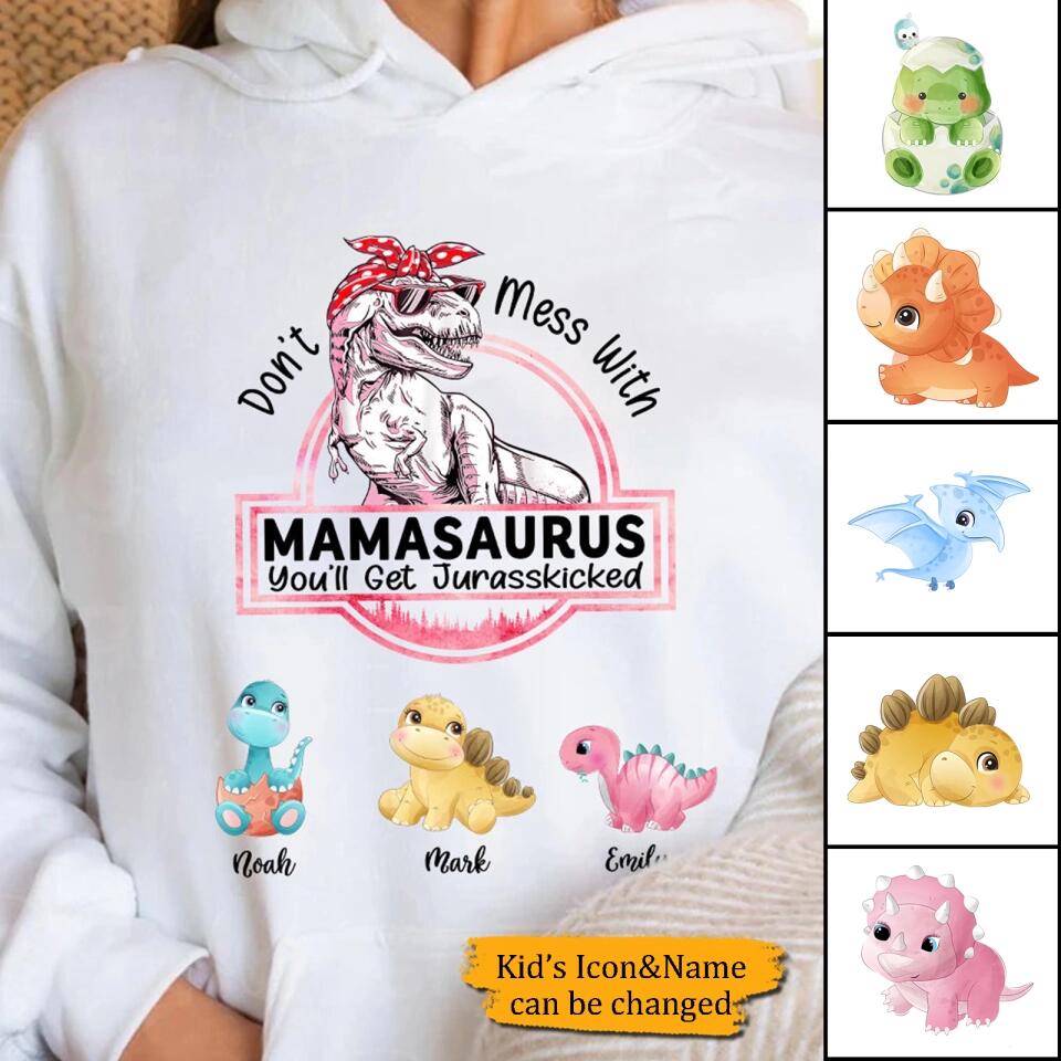 Qd - Personalized - Don't Mess With Mamasaurus You'll Get Jurasskicked —  FrendyGifts