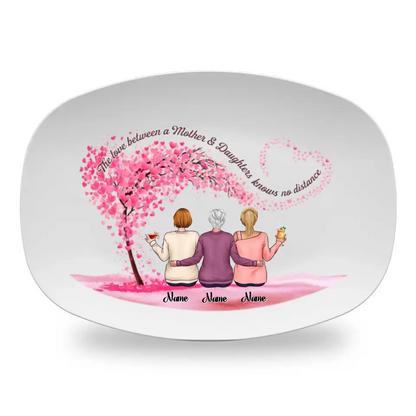 Mother's Day Gift - Mother & Daughters - Personalized Custom Platter - The Love Between a Mother & Daughters is Forever