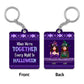 When We're Together Every Night is Halloween - Halloween Besties Sisters Moon Personalized Acrylic Keychain